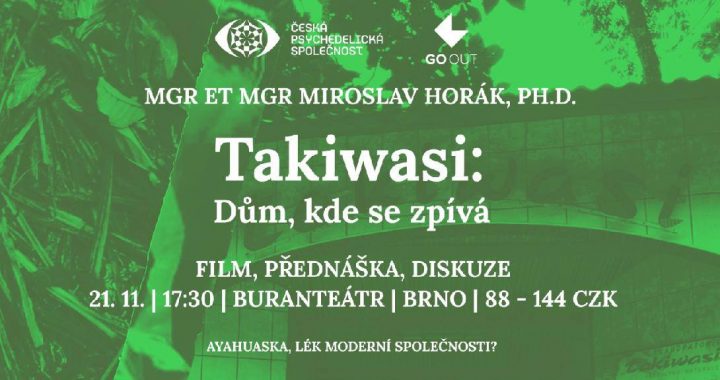 Miroslav Horák: Takiwasi: Dům, kde se zpívá // 21.11. 2017, Brno