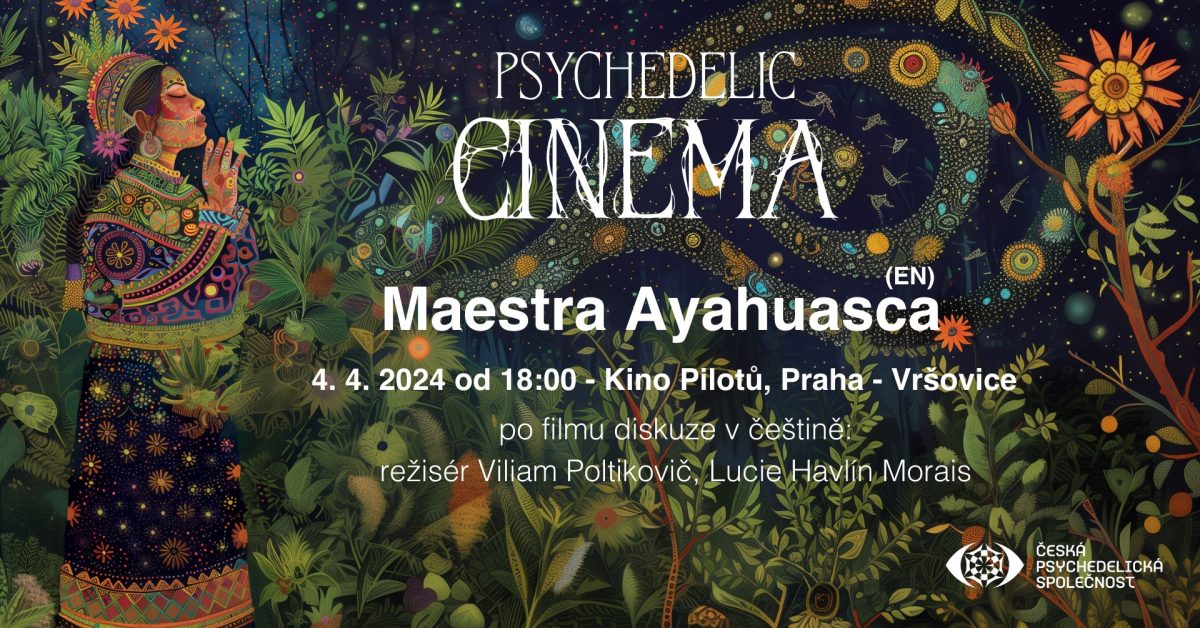 Psychedelic Cinema: Maestra Ayahuasca + navazující diskuze (CZ)