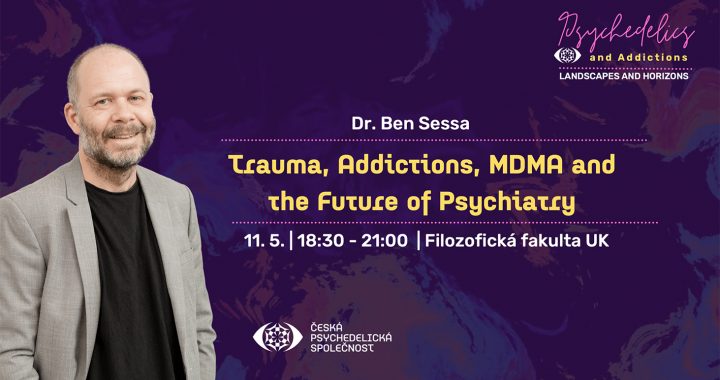 Ben Sessa: Trauma, závislosti, MDMA a budoucnost psychiatrie