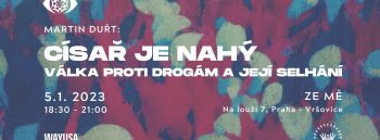 Císař je nahý – válka proti drogám a její selhání